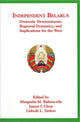 Book cover of: Independent Belarus. By: Patricia Brukoff