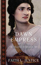 Book cover of: Dawn Empress. By: Faith L. Justice