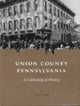 Book cover of: Union County, Pennsylvania