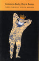 Book cover of: Common Body, Royal Bones