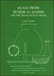 Book cover of: Glass from Quseir al-Qadim and the Indian Ocean Trade
