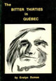 Book cover of: Bitter Thirties in Quebec. By: Evelyn Dumas