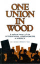 Book cover of: One Union in Wood. By: Jerry Lembcke