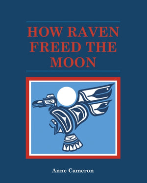 How Raven Freed the Moon