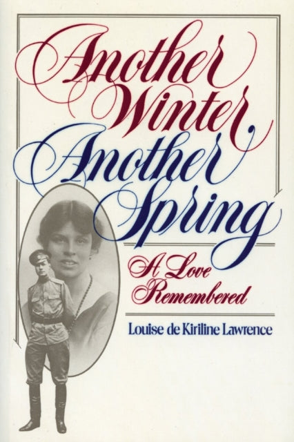 Book cover of: Another Winter, Another Spring. By: Louise de Kiriline Lawrence
