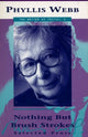 Book cover of: Nothing But Brush Strokes. By: Phyllis Webb