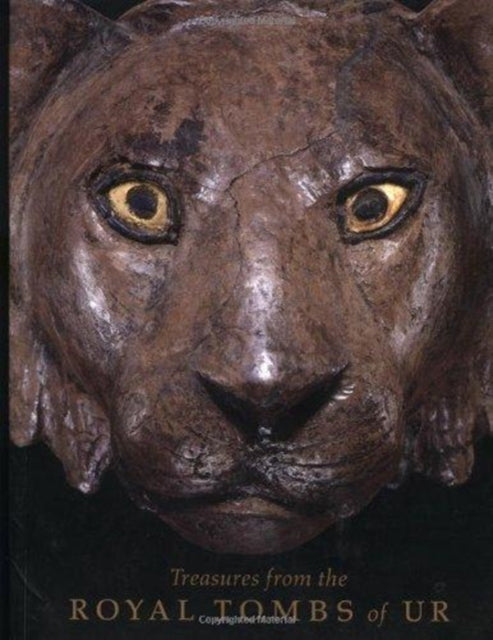 Book cover of: Treasures from the Royal Tombs of Ur