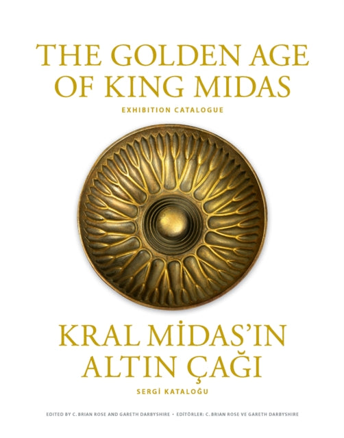 Book cover of: Golden Age of King Midas – Exhibition Catalogue. By: C. Brian Rose
