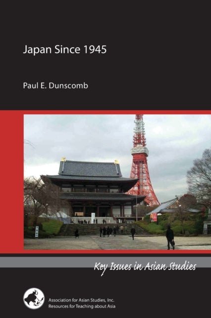 Book cover of: Japan Since 1945. By: Paul E. Dunscomb