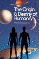 Book cover of: Origin and Destiny of Humanity. By: William E. Key-Nee