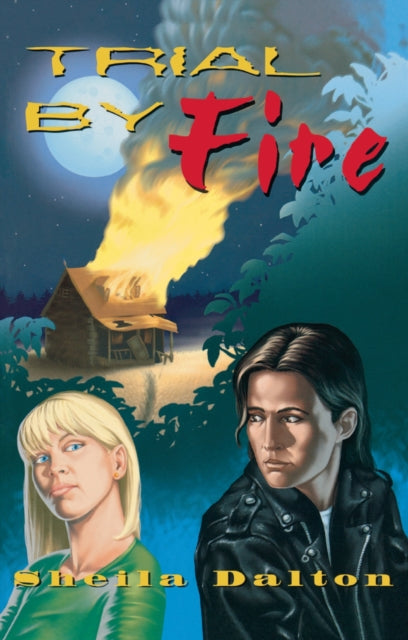 Book cover of: Trial By Fire. By: Sheila Dalton