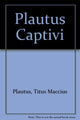 Book cover of: Captivi. By: Titus Maccius Plautus