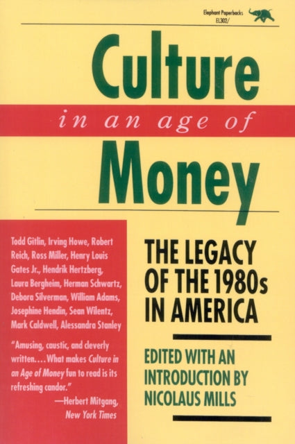 Book cover of: Culture in an Age of Money. By: Nicolaus Mills