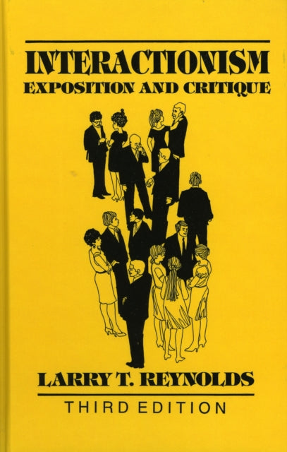 Book cover of: Interactionism. By: Larry T. Reynolds