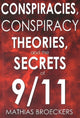 Book cover of: Conspriracies, Conspiracy Theories & the Secrets of 9/11. By: Mathias Broeckers