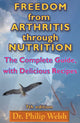 Book cover of: Freedom From Arthritis Through Nutrition. By: DDS Dr. Philip Welsh