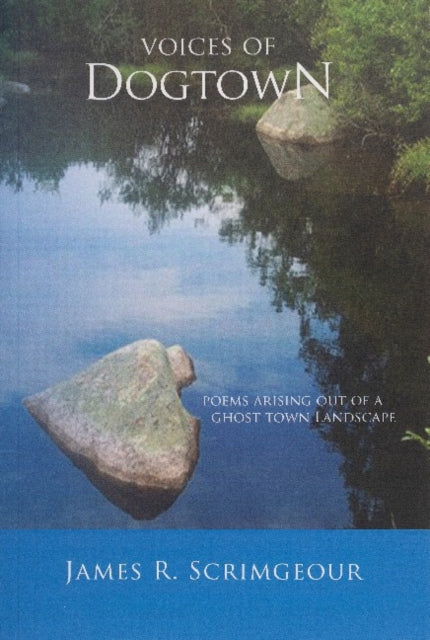 Book cover of: Voices of Dogtown. By: James Scrimgeour