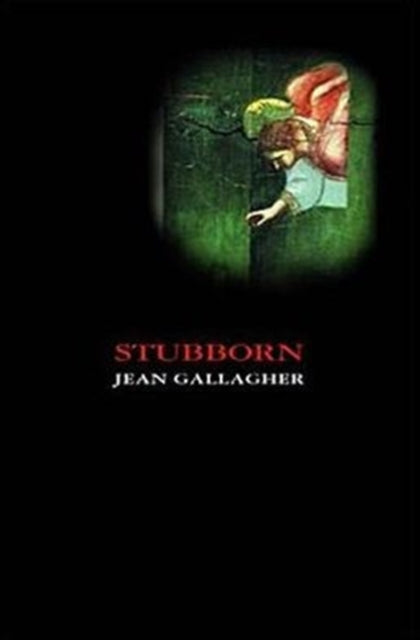 Book cover of: Stubborn. By: Jean Gallagher