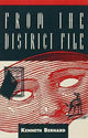 Book cover of: From the District File. By: Kenneth Bernard