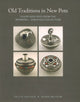 Book cover of: Old Traditions in New Pots. By: Tricia Loscher