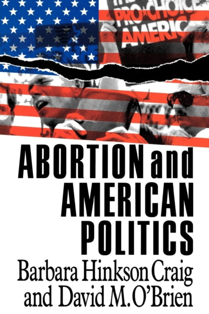 Book cover of: Abortion and American Politics
