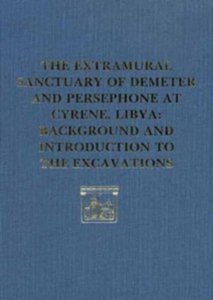 Extramural Sanctuary of Demeter and Persepho – Background and Introduction to the Excavations