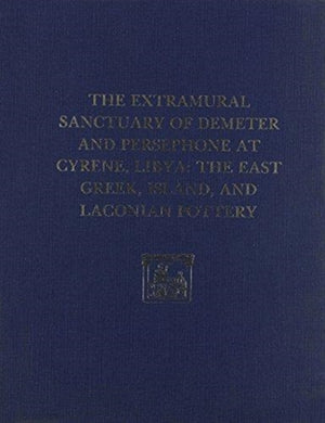 Extramural Sanctuary of Demeter and Persepho – The East Greek, Island, and Laconian Pottery