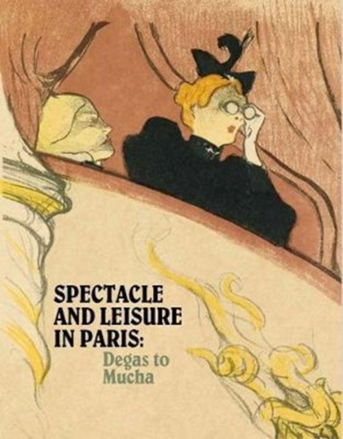 Book cover of: Spectacle and Leisure in Paris. By: Elizabeth Childs