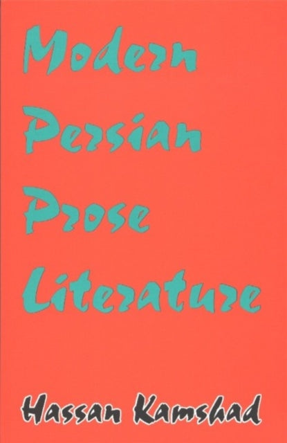 Book cover of: Modern Persian Prose Literature
