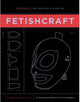 Book cover of: Artisan's Book of Fetishcraft