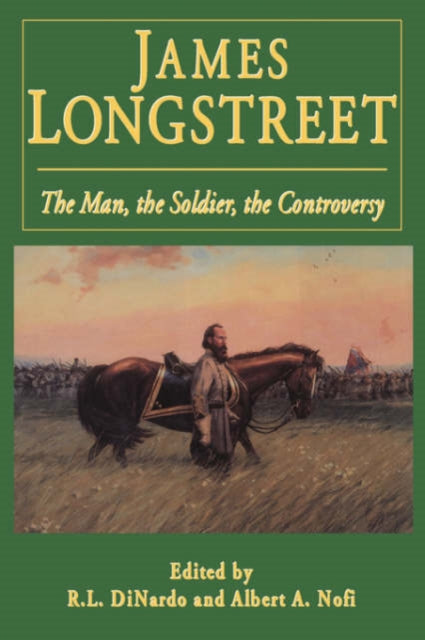 Book cover of: James Longstreet. By: Richard L. DiNardo