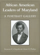 Book cover of: African American Leaders of Maryland – A Portait Gallery. By: Suzanne Ellery Chapelle