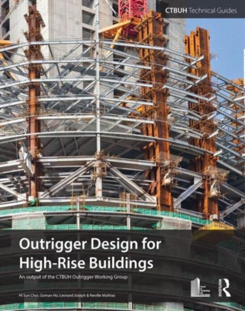 Book cover of: Outrigger Design for High-Rise Buildings. By: Hi Sun Choi