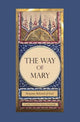 Book cover of: Way of Mary. By: Camille Helminski
