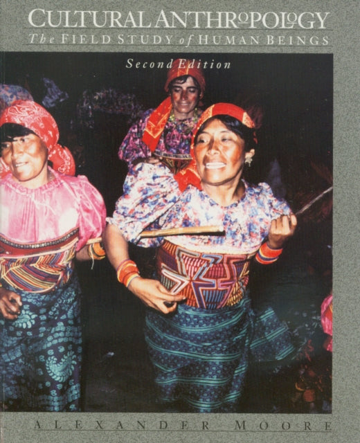 Book cover of: Cultural Anthropology. By: Alexander Moore