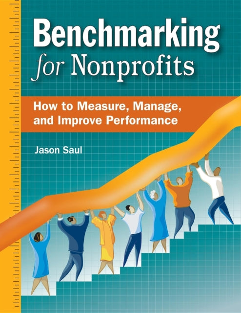 Book cover of: Benchmarking for Nonprofits. By: Jason Saul