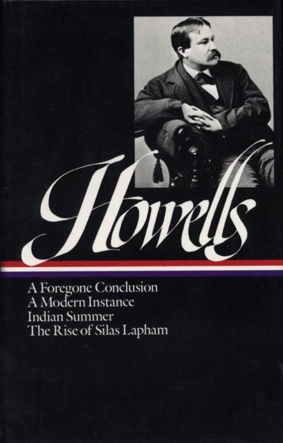 Book cover of: William Dean Howells: Novels 1875-1886 (LOA #8)