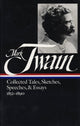 Book cover of: Mark Twain: Collected Tales, Sketches, Speeches, and Essays Vol. 1 1852-1890  (LOA #60)