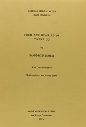 Form and Meaning of Yasna 33