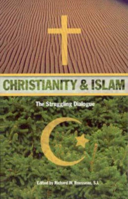 Book cover of: Christianity and Islam. By: Richard Rousseau
