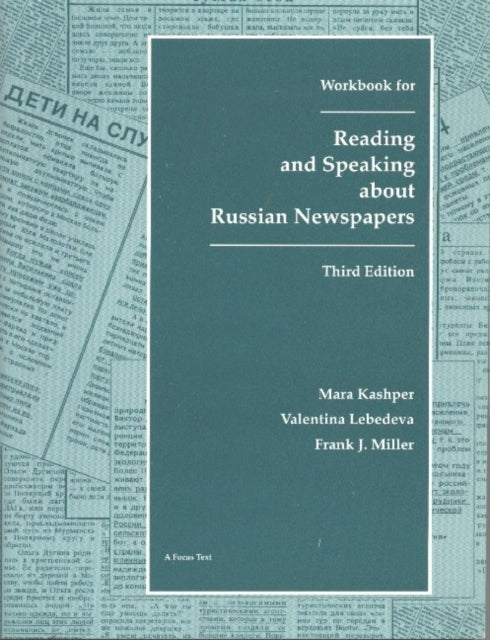 Book cover of: Reading and Speaking About Russian Newspapers Workbook. By: Frank J. Miller