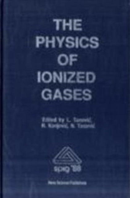 Book cover of: Physics of Ionised Gases. By: L. Tanovic