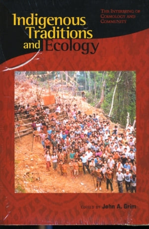 Indigenous Traditions and Ecology