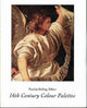 Book cover of: 16th Century Colour Palettes