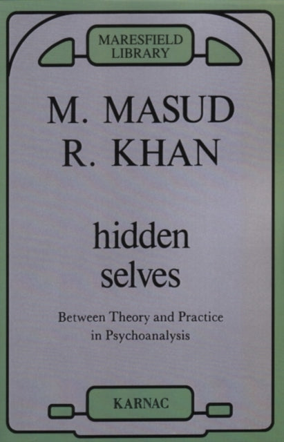 Book cover of: Hidden Selves. By: M. Masud R. Khan