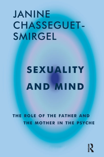 Book cover of: Sexuality and Mind. By: Janine Chasseguet-Smirgel