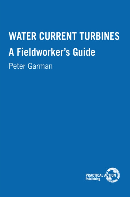 Book cover of: Water Current Turbines. By: Peter Garman