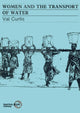Book cover of: Women and the Transport of Water. By: Val Curtis