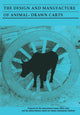 Book cover of: Design and Manufacture of Animal Drawn Carts. By: Ian Barwell