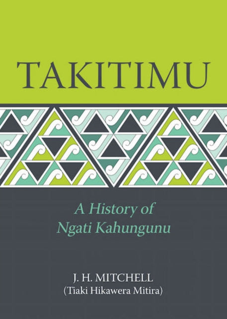 Book cover of: Takitimu. By: J. H. Mitchell
